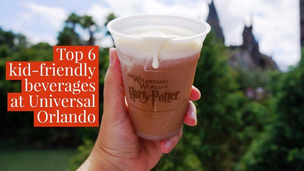 Top 6 kid-friendly beverages at Universal Orlando