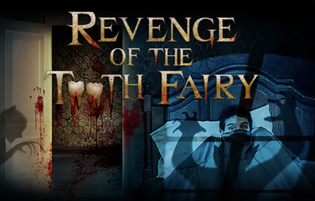 Revenge of the Tooth Fairy